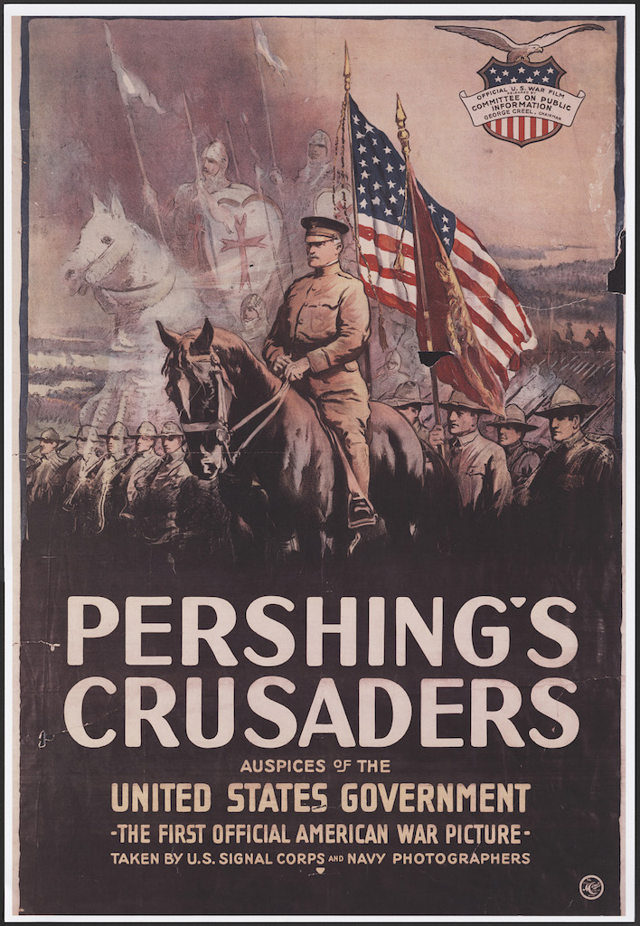 Pershing's Crusaders World War I propaganda poster