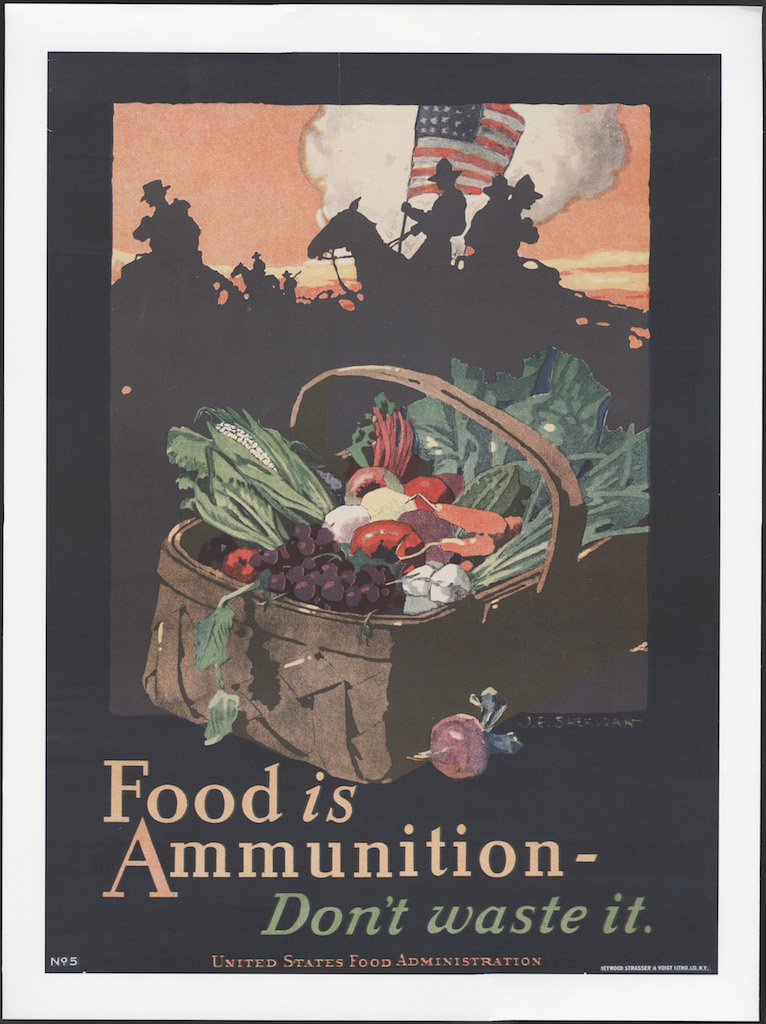 Food is ammunition World War I propaganda poster